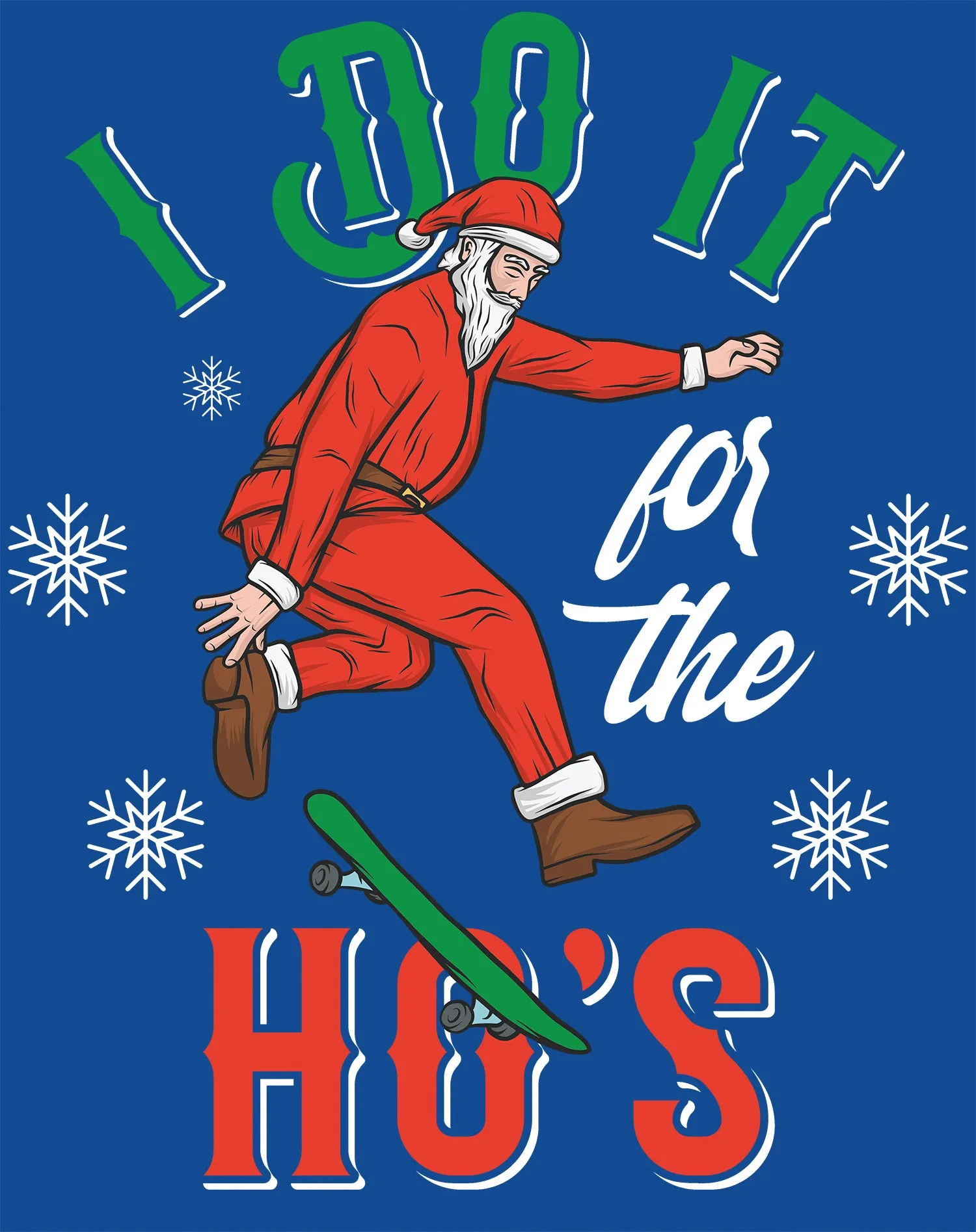 Christmas Santa I Do It For The Ho's Meme Funny Dad Joke Lol Unisex Sweatshirt