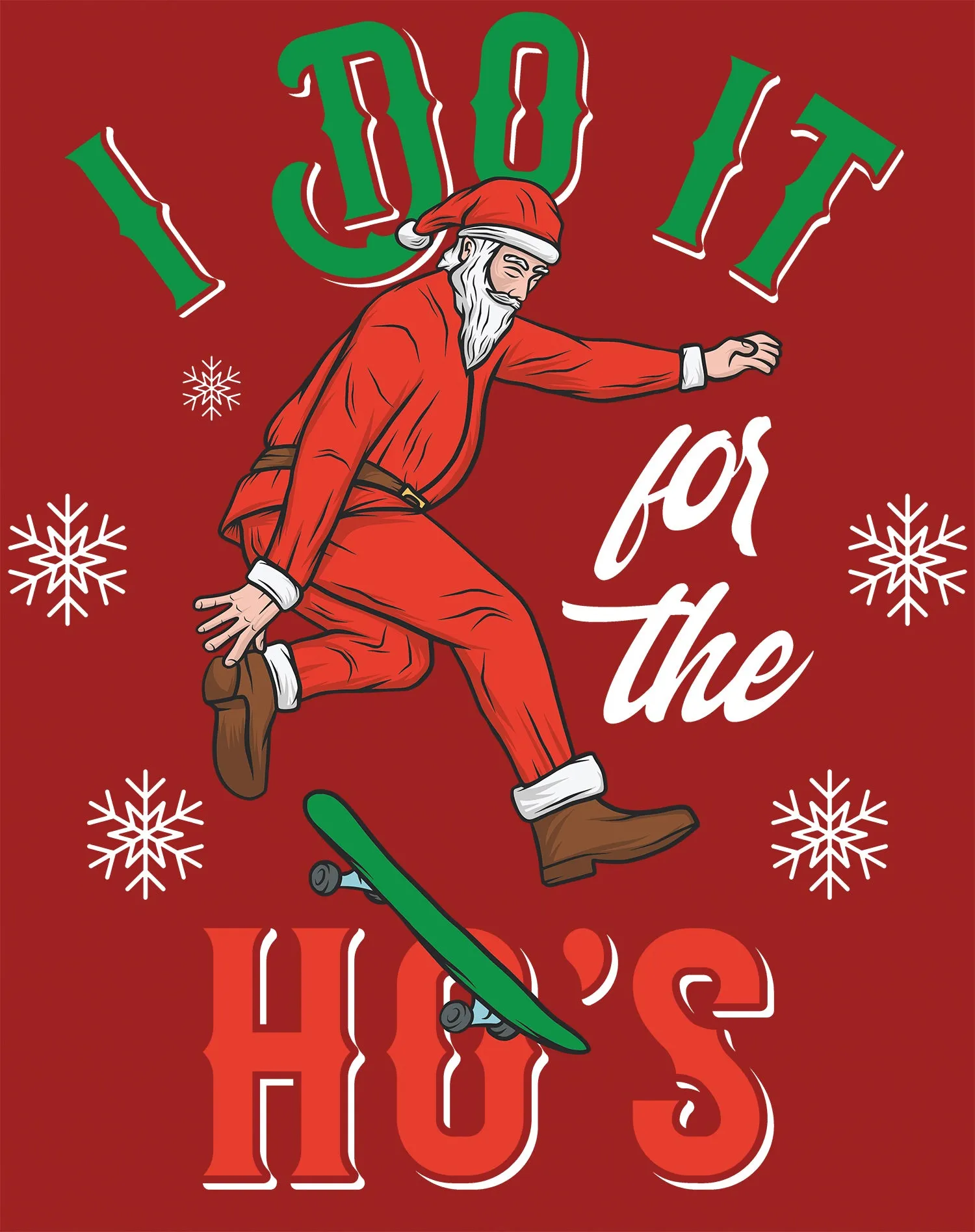 Christmas Santa I Do It For The Ho's Meme Funny Dad Joke Lol Unisex Sweatshirt